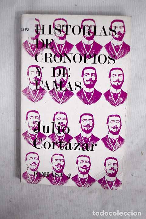 Libros: Historias de Cronopios y de Famas.- Cort&aacute;zar, Julio
