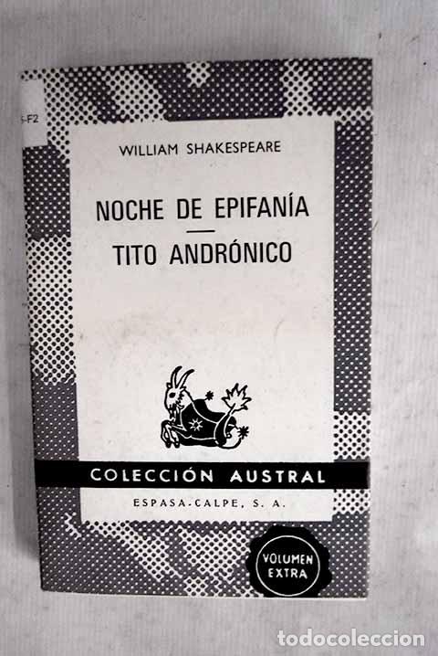 Libros: Noche de epifan&iacute;a ; Tito Andr&oacute;nico.- Shakespeare, William