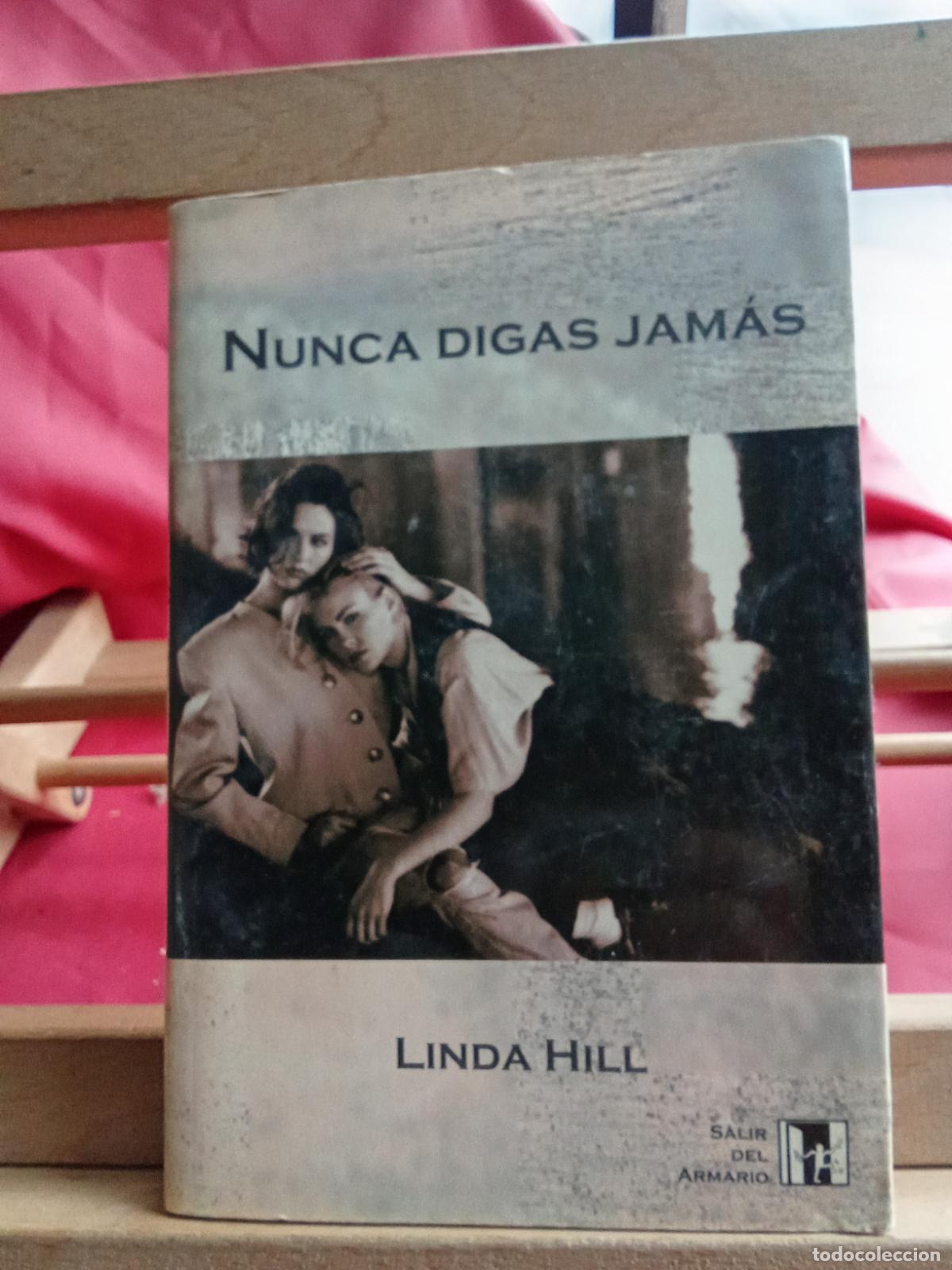 Libros: Nunca digas Jam&aacute;s. Linda Hill L.4364-1754 - Foto 1