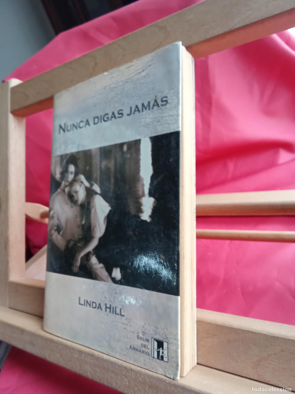 Libros: Nunca digas Jam&aacute;s. Linda Hill L.4364-1754 - Foto 2