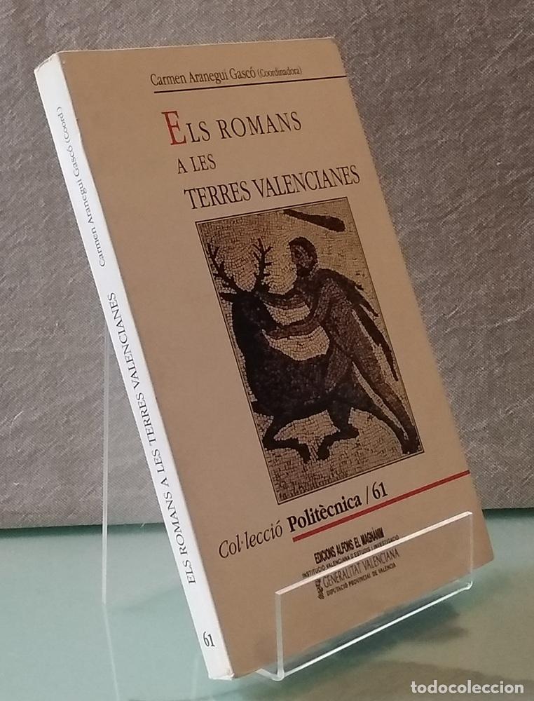 B&uuml;cher: Els romans a les terres valencianes. Relaci&oacute; b&aacute;sica de top&ograve;nims i Jaciments - Carmen Aranegui Gasc&oacute;