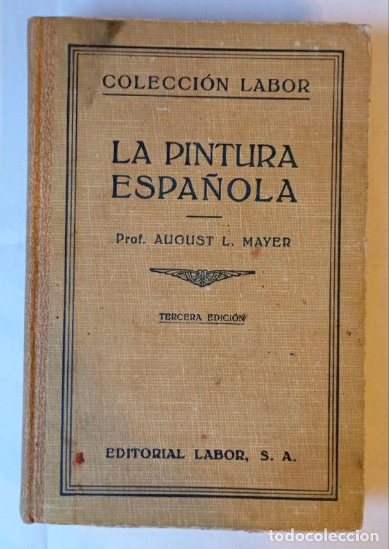 Libros: La pintura espa&ntilde;ola - August L. Mayer - Foto 1
