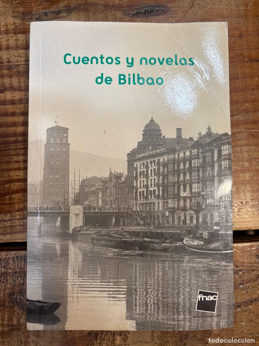 Libros: Cuentos y novelas de Bilbao . Idioma: Espa&ntilde;ol - Foto 1