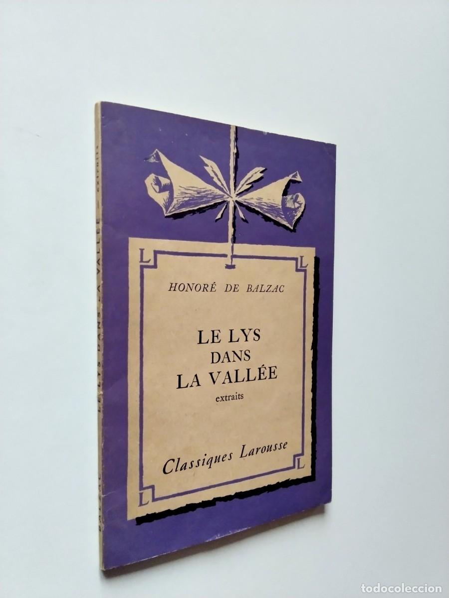 Libros: Honor&eacute; de Balzac - Le Lys dans la vall&eacute;e - Foto 1