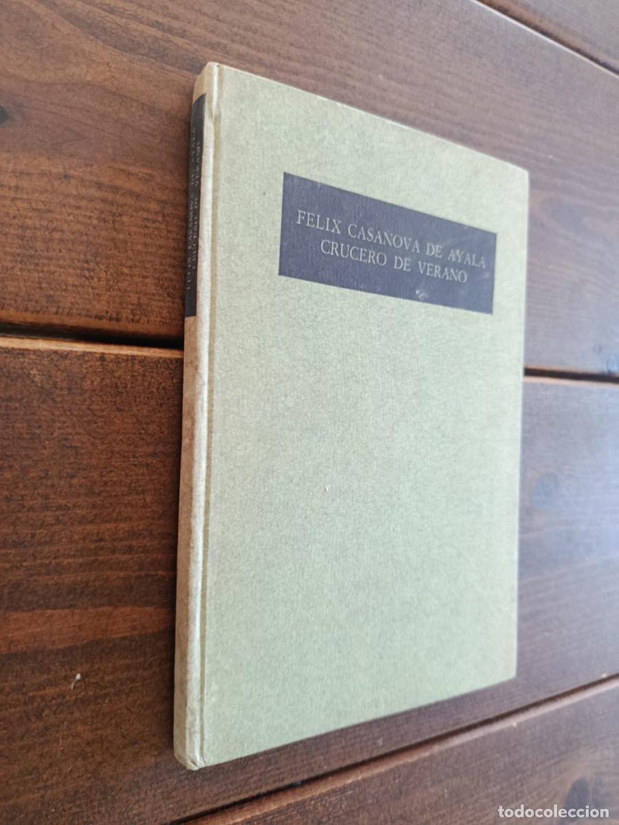 Libri di seconda mano: Crucero de verano (DEDICADO POR EL AUTOR) - F&Eacute;LIX CASANOVA DE AYALA