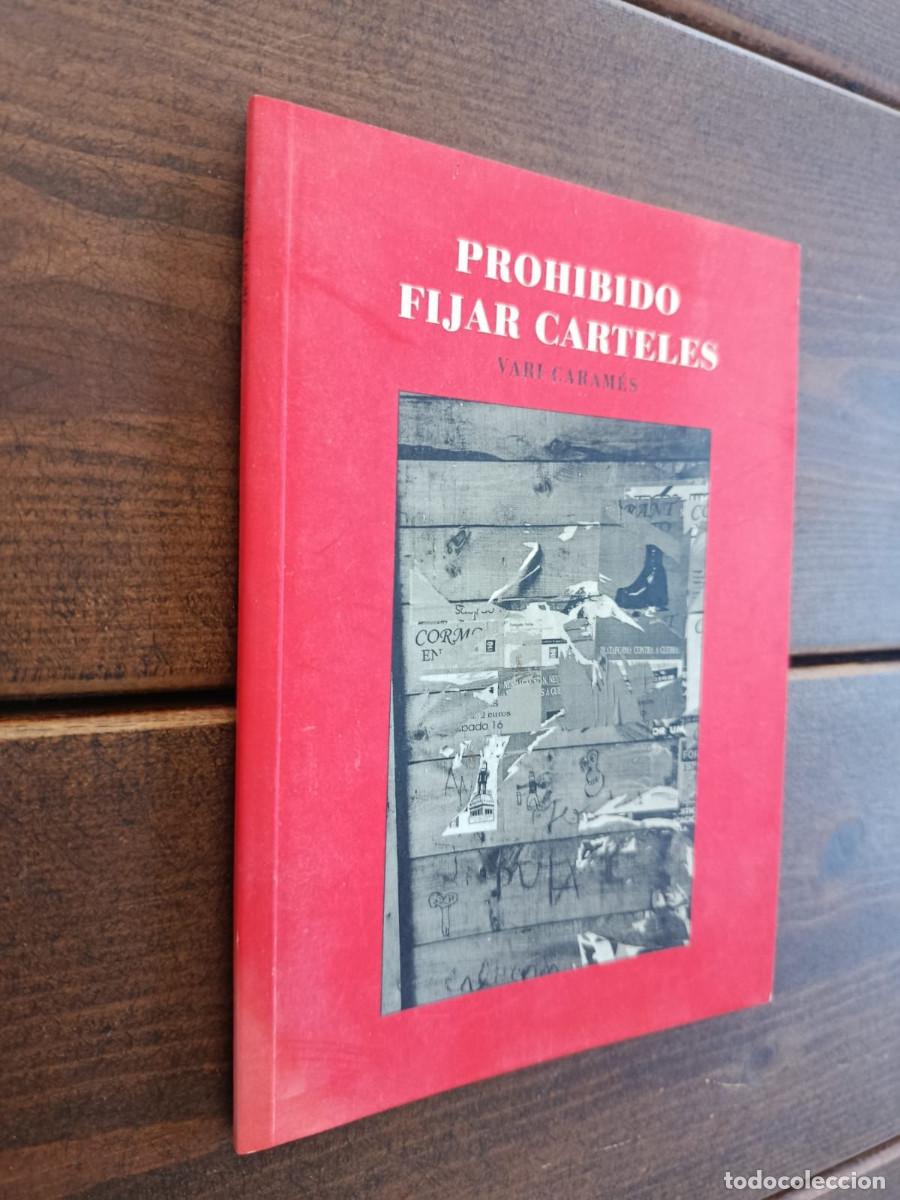 books: PROHIBIDO FIJAR CARTELES - VARI CARAM&Eacute;S