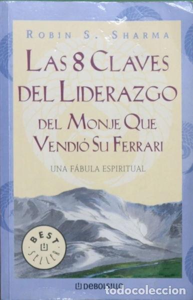 Libros: Las 8 claves del liderazgo del monje que vendi&oacute; su Ferrari- 9788497597647