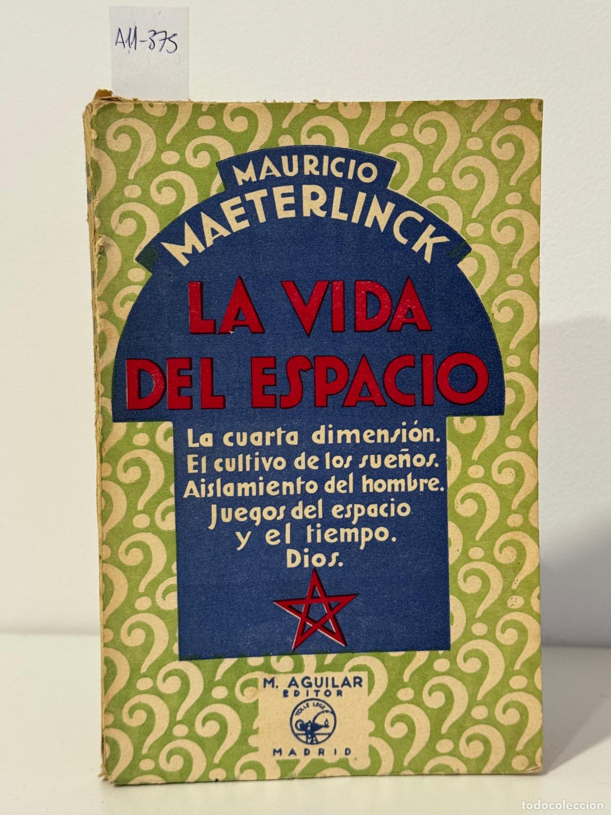 B&uuml;cher: MAETERLINCK, Mauricio. - La vida del espacio.