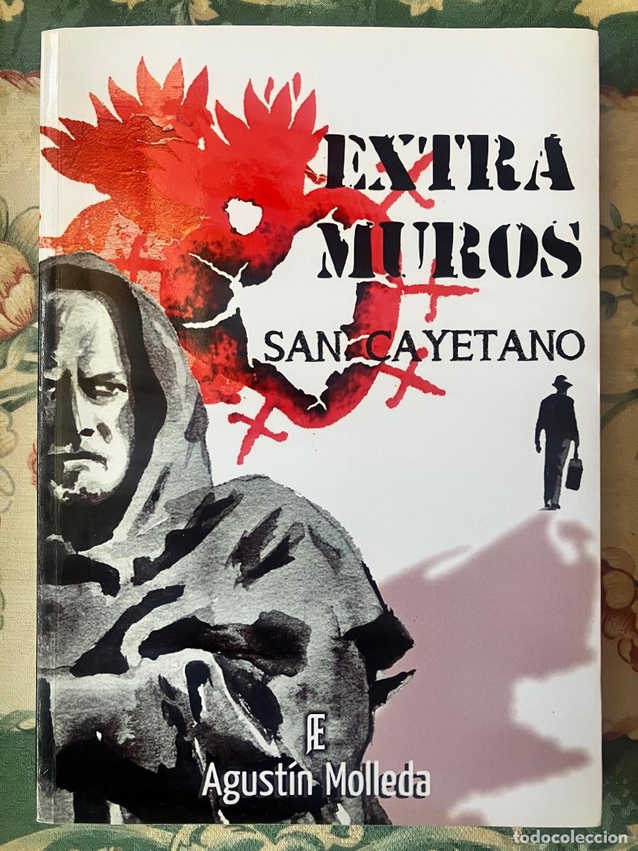 Libros: Extra Muros. San Cayetano. Agust&iacute;n Molleda - Foto 1