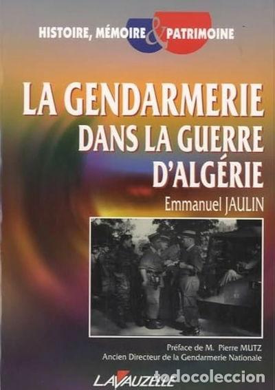 Livros em segunda m&atilde;o: La gendarmerie dans la guerre d'Alg&eacute;rie- 9782702515051