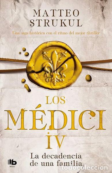 Livres: Los M&eacute;dici IV. la Decadencia de una Familia- 9788466664721