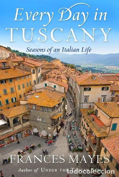 B&uuml;cher: Every Day in Tuscany- 9781864711295