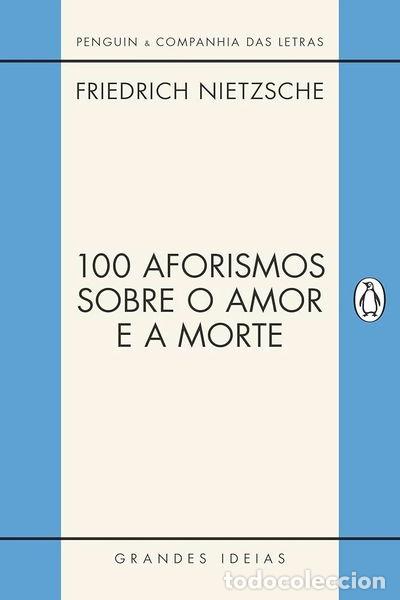 Libros: 100 Aforismos Sobre O Amor e A Morte- 9788563560537 - Foto 1