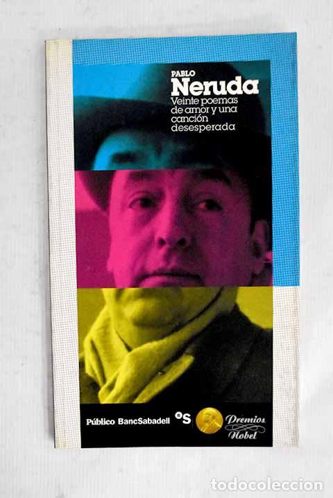 Libros: Veinte poemas de amor y una canci&oacute;n desesperada.- Neruda, Pablo