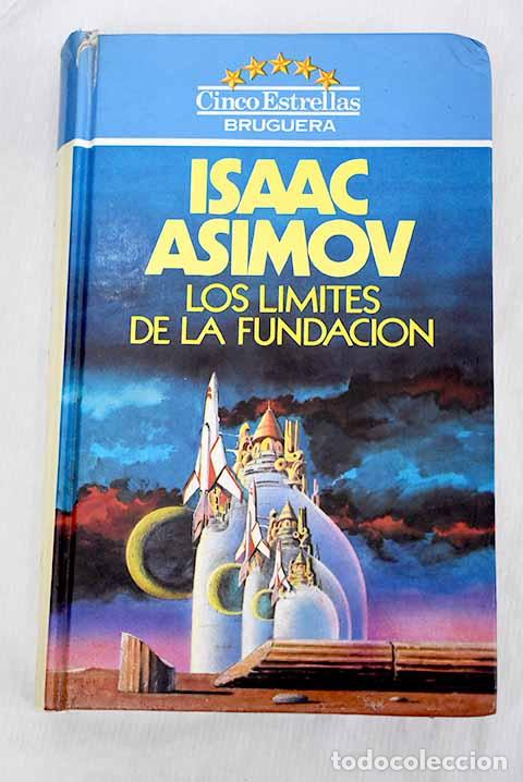 Libros: Los l&iacute;mites de la fundaci&oacute;n.- Asimov, Isaac