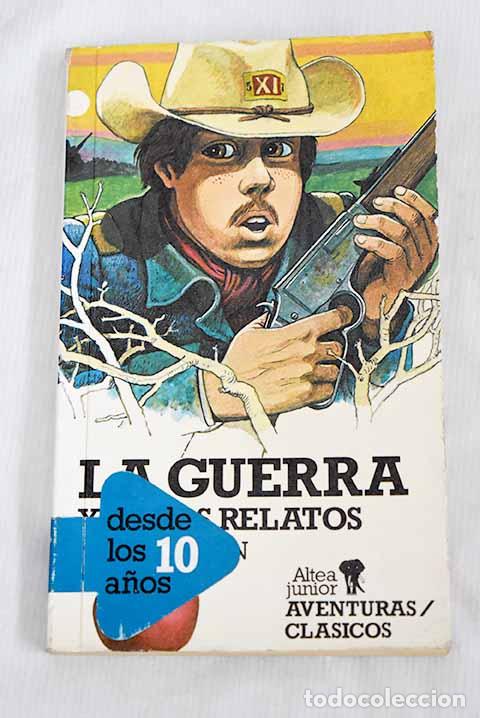 Libros: La guerra y otros relatos.- London, Jack