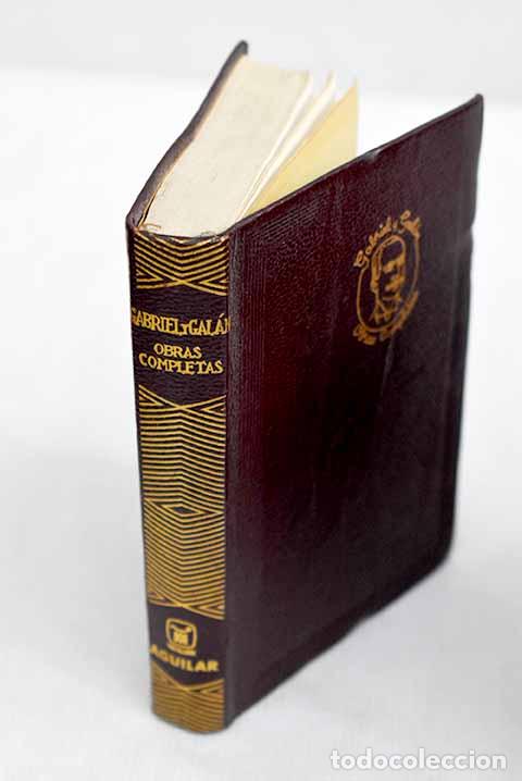 Libros: Obras completas: Con una nota preliminar.- Gabriel y Gal&aacute;n, Jos&eacute; Mar&iacute;a