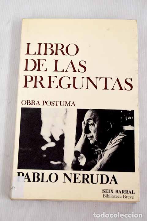 Libros: Libro de las preguntas.- Neruda, Pablo