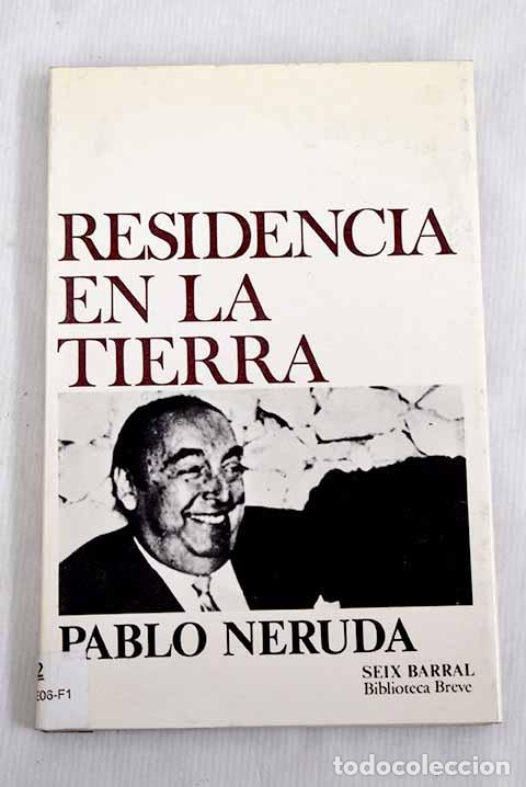 Libros: Residencia en la tierra: (1925-1935).- Neruda, Pablo