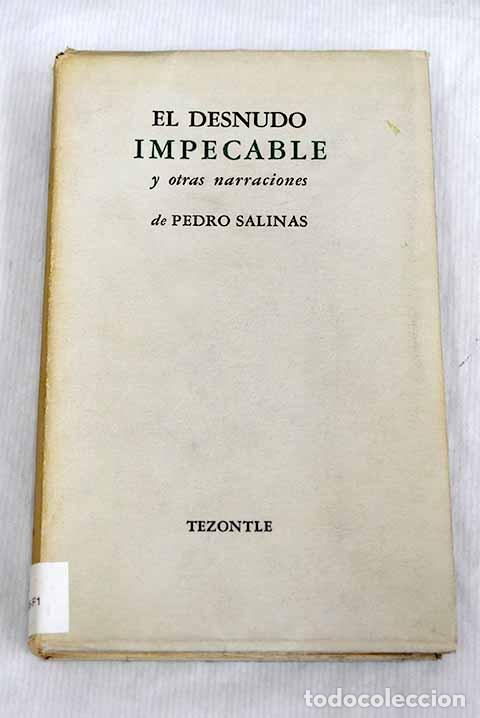 Libros: El desnudo impecable ; y otras narraciones.- Salinas, Pedro - Foto 1
