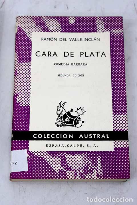 Libros: Cara de plata: comedia b&aacute;rbara.- Valle-Incl&aacute;n, Ram&oacute;n del - Foto 1
