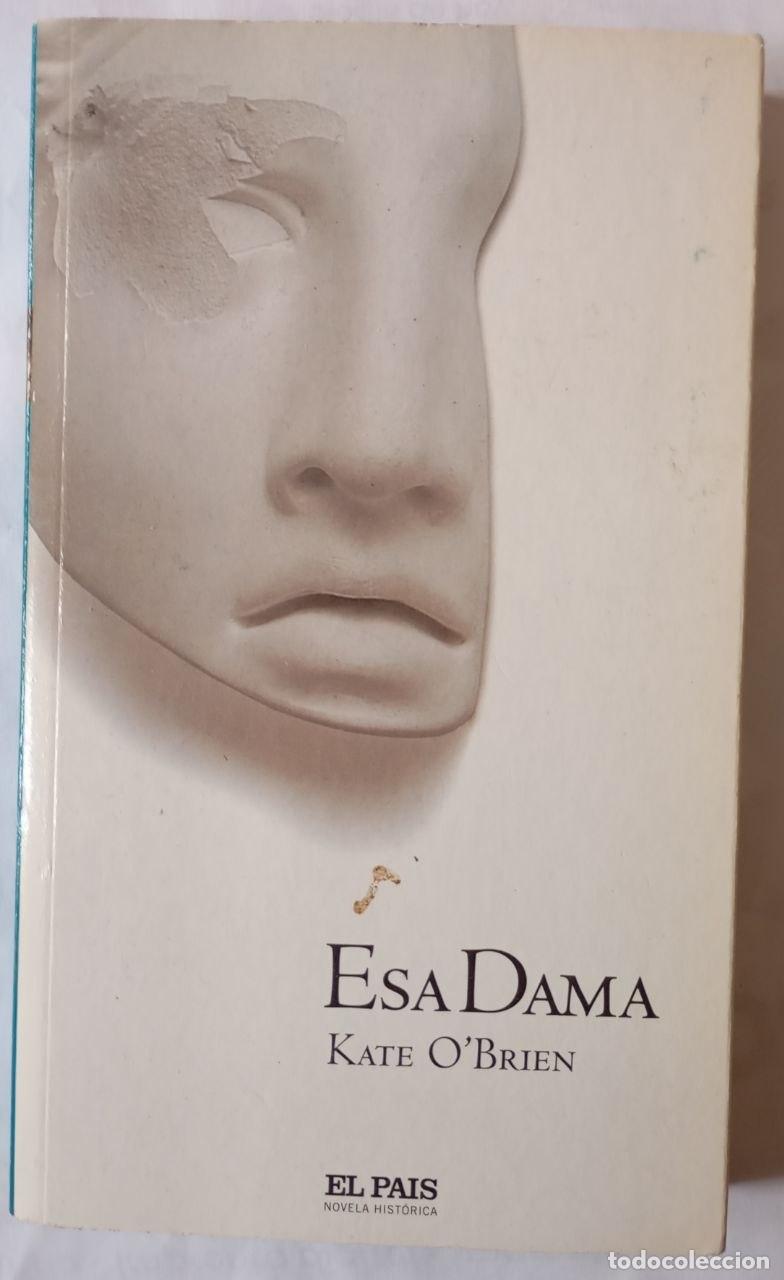 B&uuml;cher: Esa dama - O'Brien, Kate / Rodellar, Mar&iacute;a Jos&eacute; (tr.)