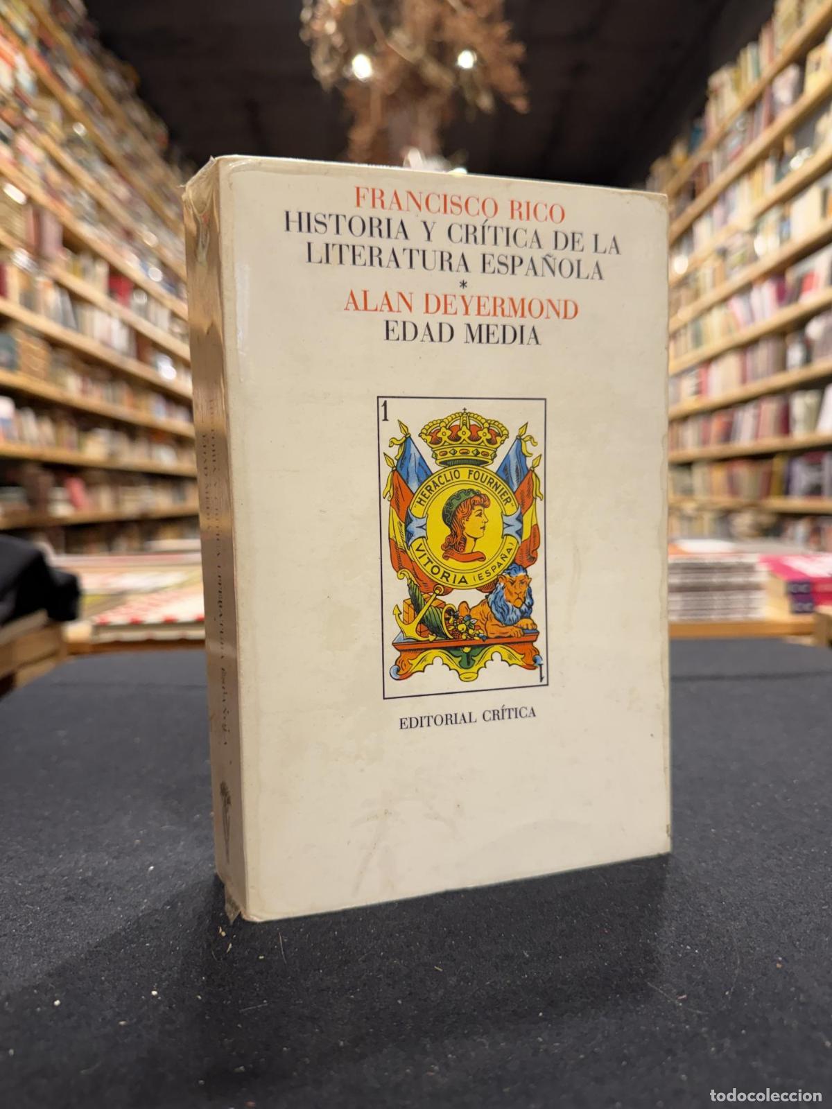 Libros: Historia y Cr&iacute;tica de la Literatura Espa&ntilde;ola, Edad Media - Francisco Rico; Alan Deyermond