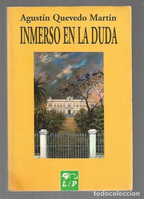 Libros: INMERSO EN LA DUDA - QUEVEDO MARTIN, AGUSTIN - Foto 1