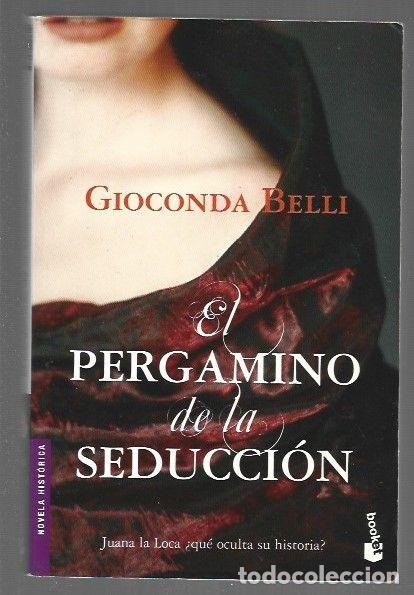 Libros: PERGAMINO DE LA SEDUCCION - EL - BELLI, GIOCONDA - Foto 1