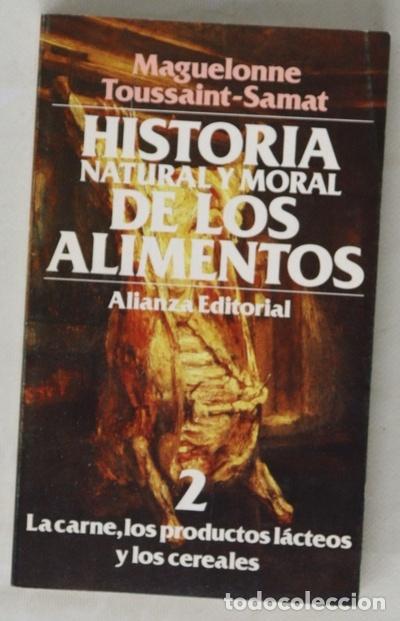 Libros: Historia natural y moral de los alimentos 2 - Foto 1