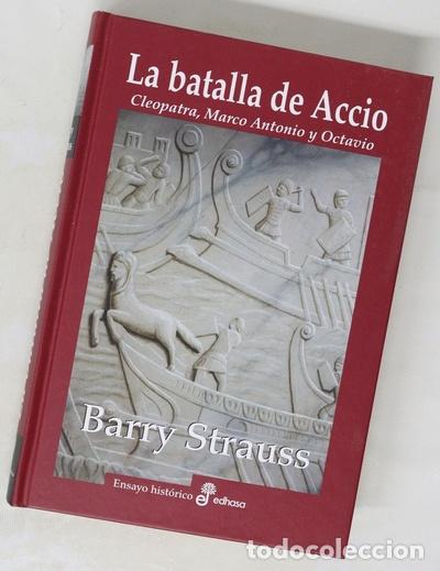 Libros: La batalla de Accio : Antonio, Cleopatra y Octavio - Foto 1