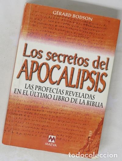 Libros: Los secretos del Apocalipsis las profec&iacute;as reveladas en el &uacute;ltimo libro de la Biblia
