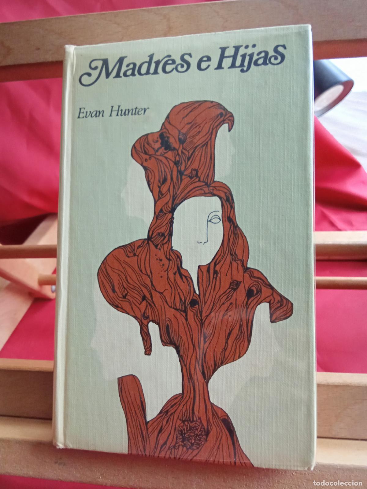Livres: Madres e hijas. Evan Hunter L.22975-1193
