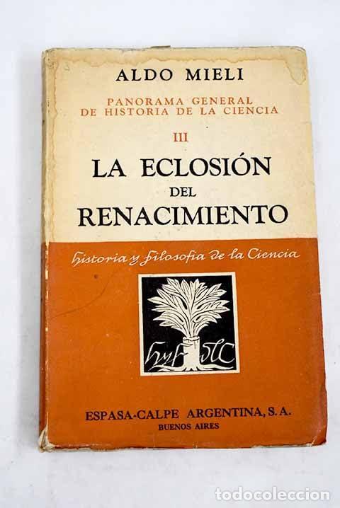Libros: Panorama General De La Historia De La Ciencia III. La Eclosi&oacute;n Del Renacimiento - Mieli Aldo
