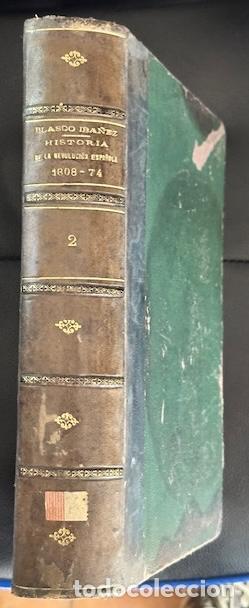 Libros: HISTORIA DE LA REVOLUCION ESPA&Ntilde;OLA (DESDE LA GUERRA DE LA INDEPENDENCIA A LA RESTAURACION EN SA... -