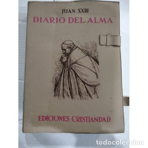 Libri di seconda mano: JUAN XXIII. DIARIO DEL ALMA Y OTROS ESCRITOS PIADOSOS - JUAN XXIII