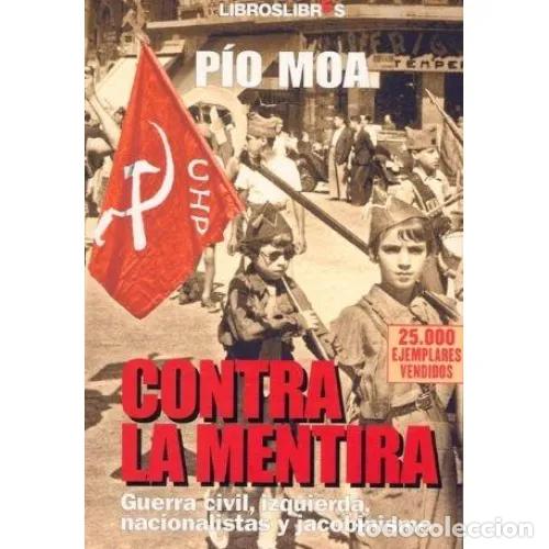 B&uuml;cher: CONTRA LA MENTIRA - MOA, P&Iacute;O