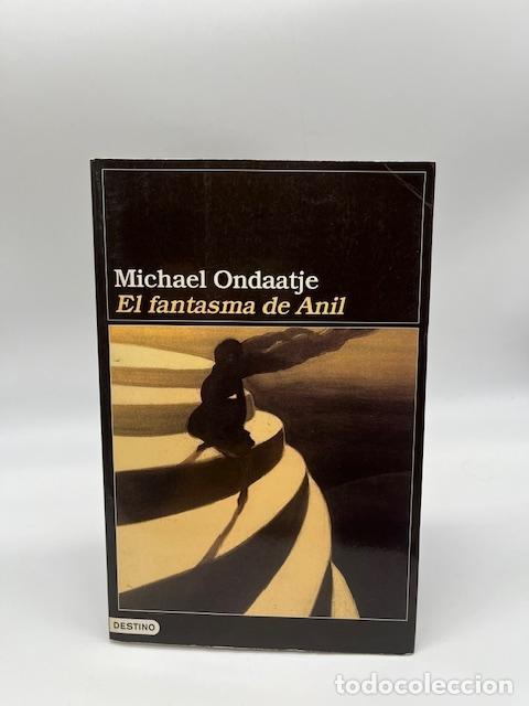 Libros: ONDAATJE, Michael - El fantasma de Anil. - Foto 1