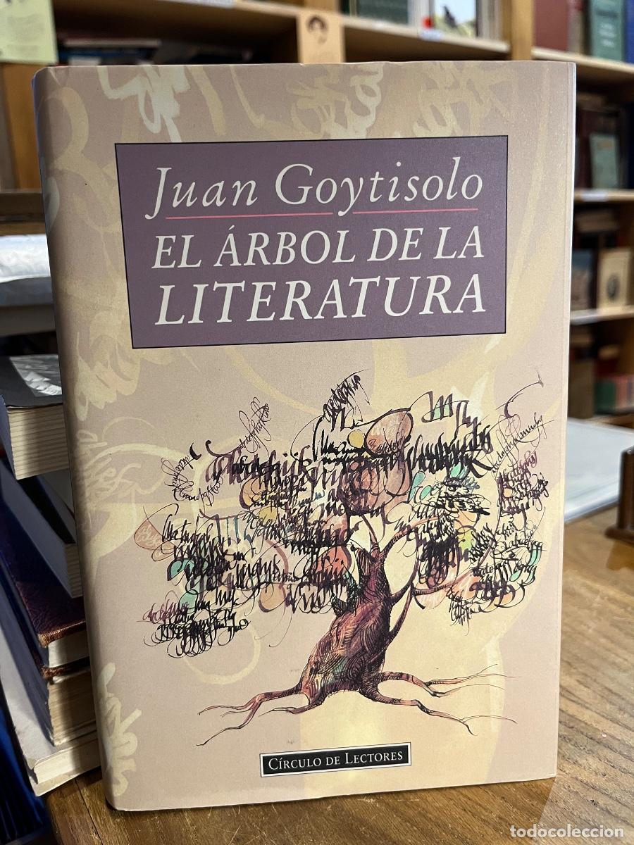 Libri di seconda mano: El &aacute;rbol de la literatura - Juan Goytisolo