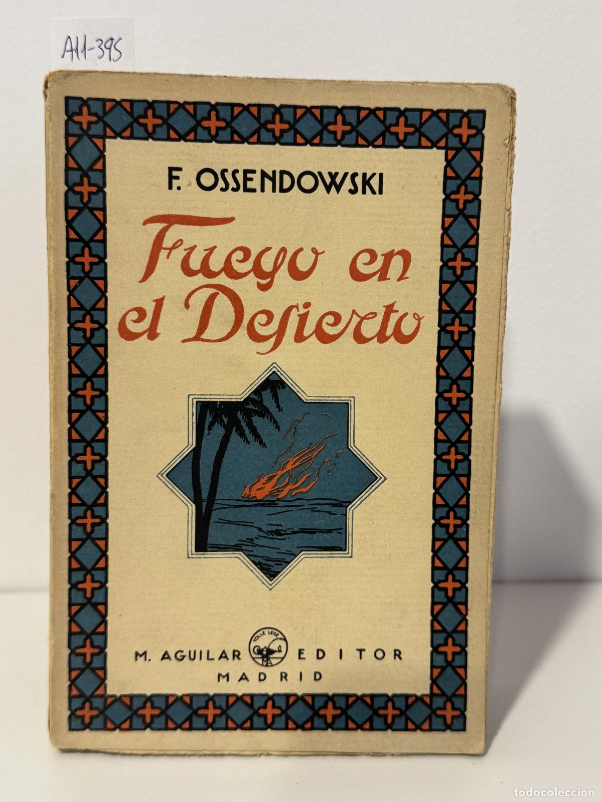 Libros: OSSENDOWSKI, F. - Fuego en el desierto. - Foto 1
