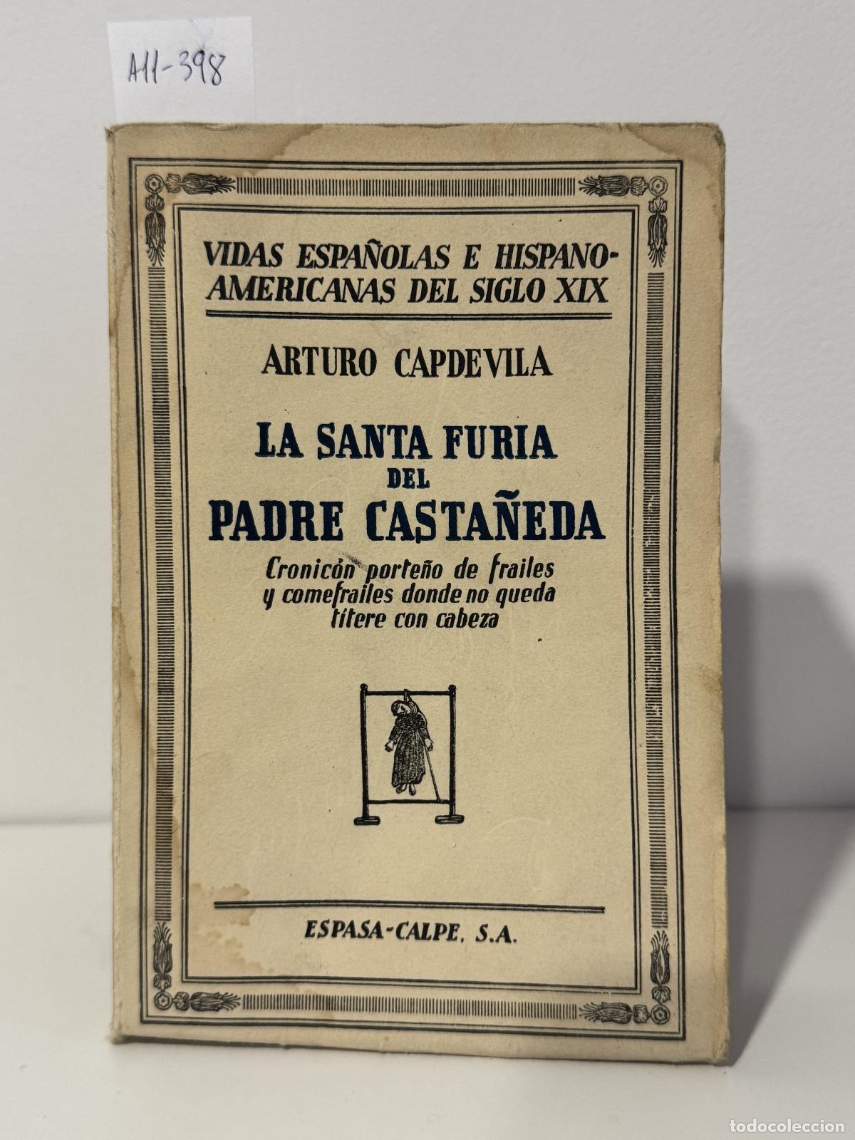 Libros: CAPDEVILA, Arturo. - La santa furia del padre Casta&ntilde;eda. - Foto 1