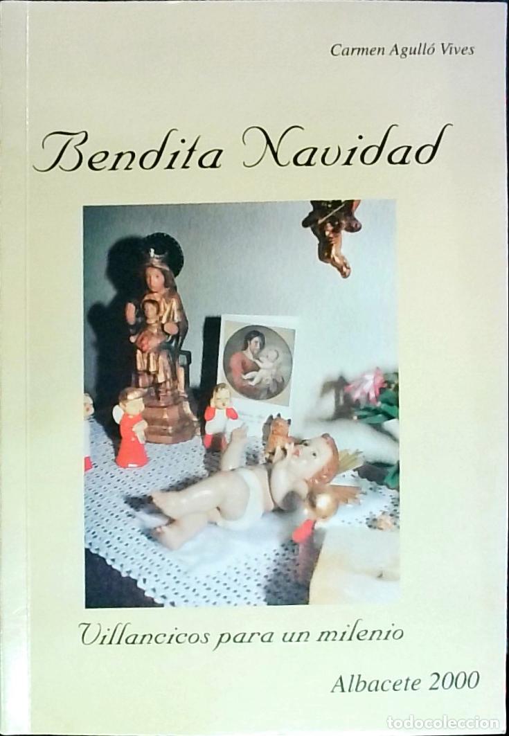 Libros: Bendita Navidad: Villancicos para un milenio - Carmen Agull&oacute; Vives: