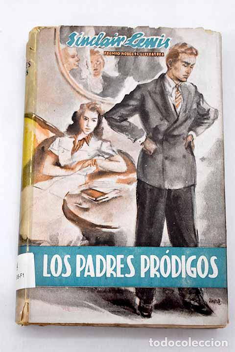 Libros: Los padres pr&oacute;digos: Lewis, Sinclair.- Lewis, Sinclair - Foto 1