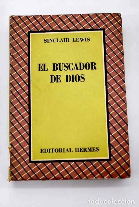 Libros: El buscador de Dios: Lewis, Sinclair.- Lewis, Sinclair