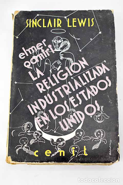 Libros: La religi&oacute;n-industrializada en los Estados Unidos.- Lewis, Sinclair