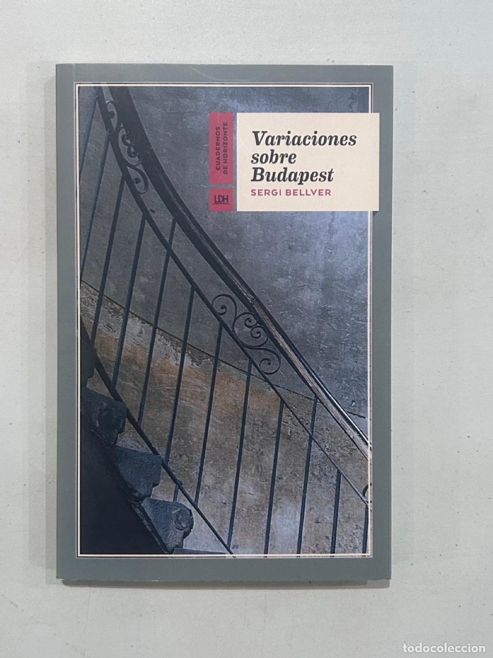 Libros: Sergi Bellver - Variaciones sobre Budapest - Foto 1