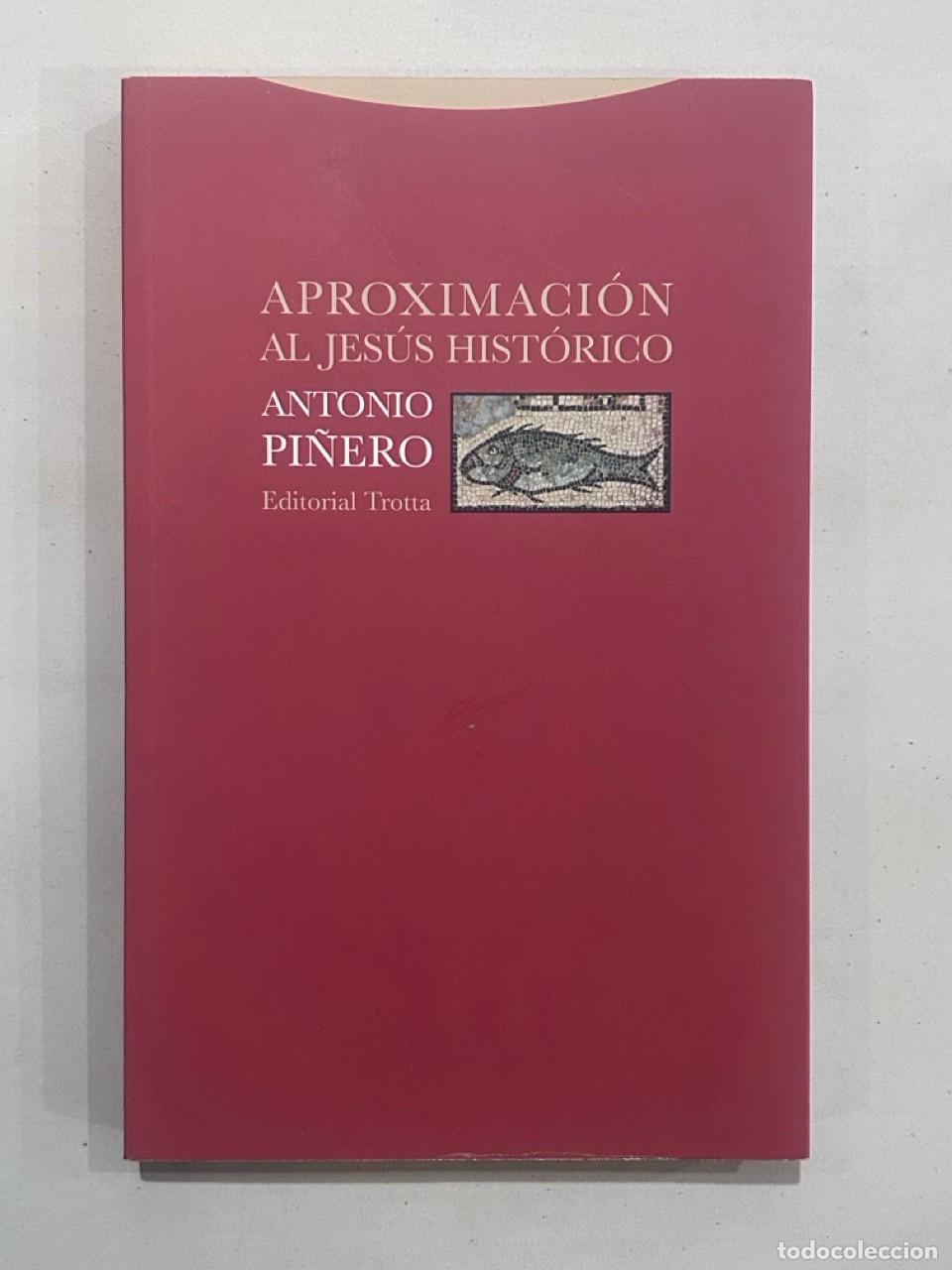 Libros: Antonio Pi&ntilde;ero - Aproximaci&oacute;n al Jes&uacute;s hist&oacute;rico