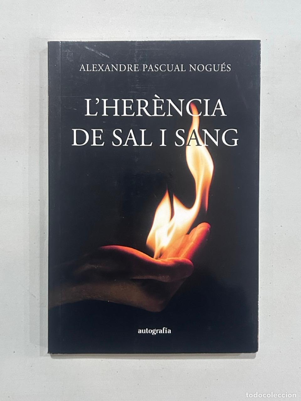 Libros: Alexandre Pascual Nogu&eacute;s - L'her&egrave;ncia de sal i sang