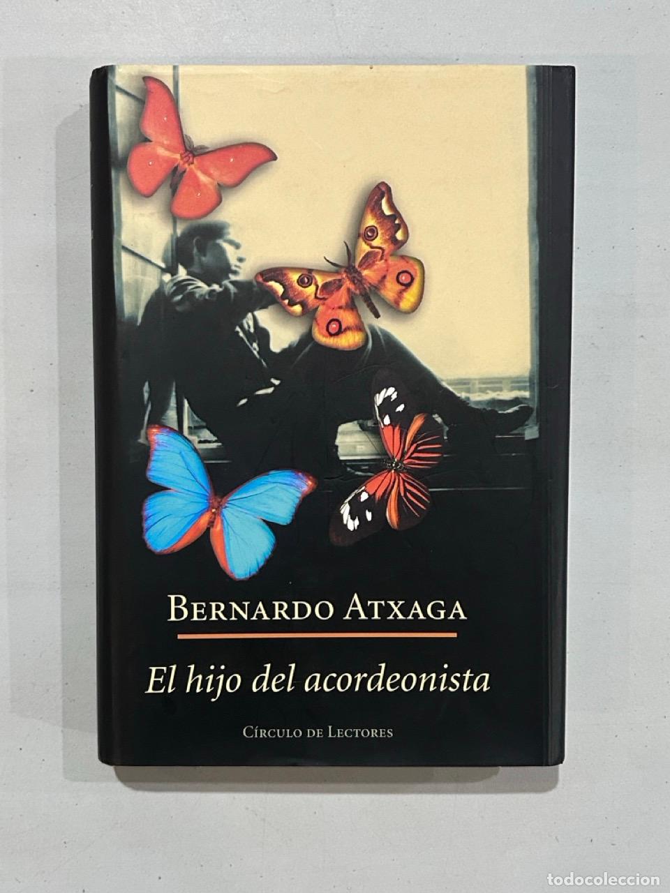 Libros: Bernardo Atxaga - El hijo del acordeonista - Foto 1