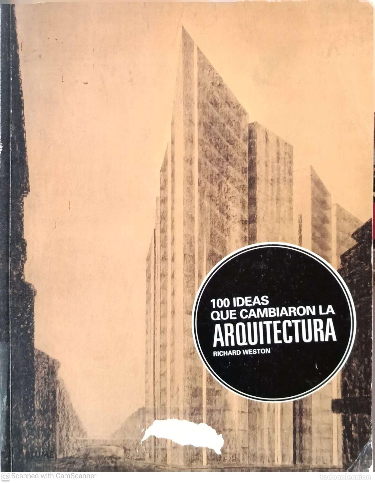 Libros: 100 ideas que cambiaron la arquitectura - Richard Weston - Foto 1